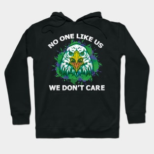 NO ONE LIKE US Hoodie